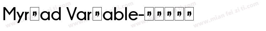 Myrⅰad Varⅰable字体转换